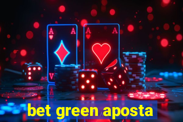 bet green aposta